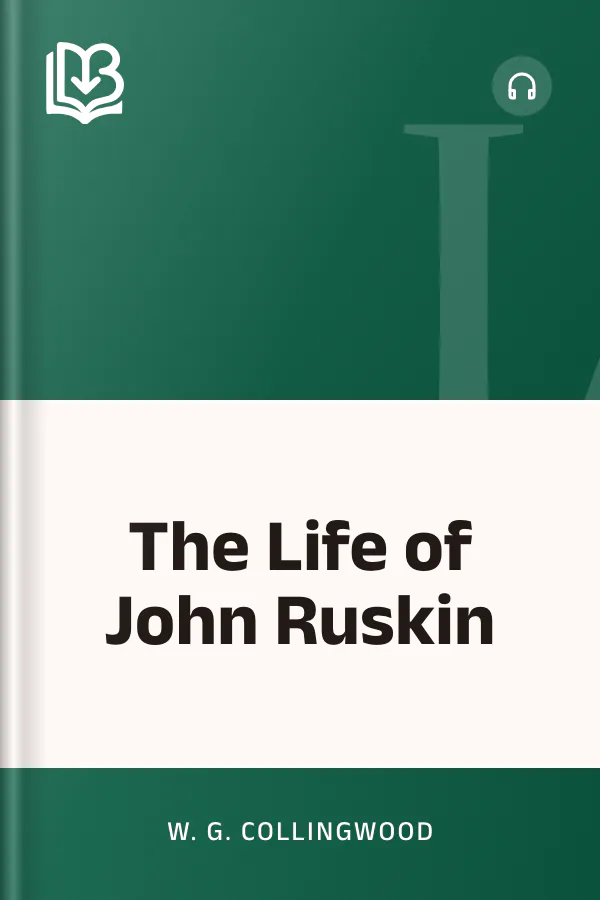 The Life of John Ruskin by W. G. Collingwood, book cover