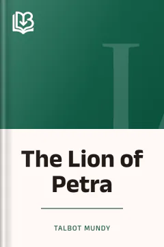 The Lion of Petra - Talbot Mundy
