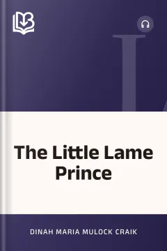 The Little Lame Prince - Dinah Maria Mulock Craik