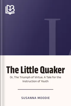 The Little Quaker - Susanna Moodie