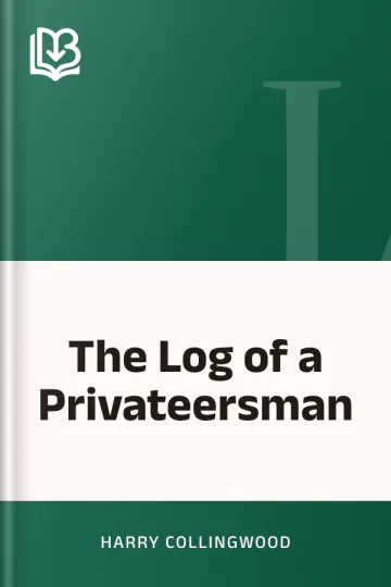The Log of a Privateersman by Harry Collingwood, book cover