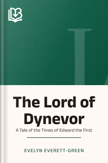 The Lord of Dynevor by Evelyn Everett-Green, book cover