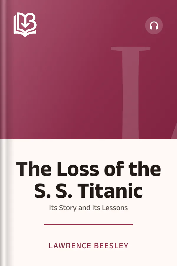 The Loss of the S. S. Titanic by Lawrence Beesley, book cover