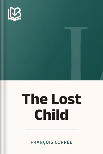 The Lost Child by François Coppée, book cover