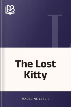 The Lost Kitty - Madeline Leslie