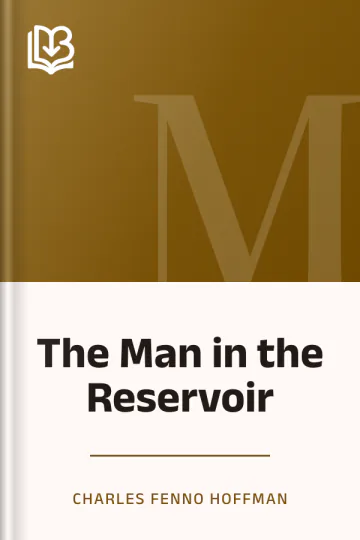The Man in the Reservoir by Charles Fenno Hoffman, book cover