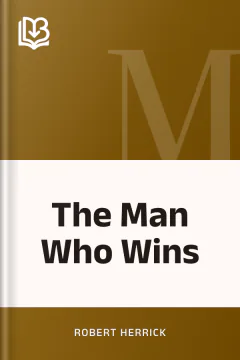 The Man Who Wins - Robert Herrick