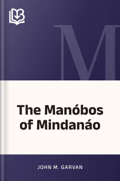 The Manóbos of Mindanáo - John M. Garvan