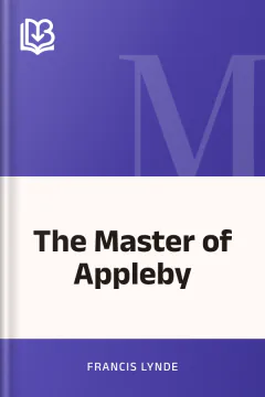 The Master of Appleby - Francis Lynde