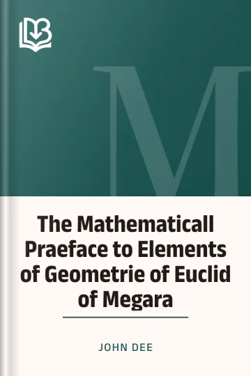 The Mathematicall Praeface to Elements of Geometrie of Euclid of Megara by John Dee, book cover