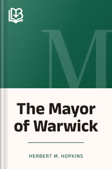 The Mayor of Warwick by Herbert M. Hopkins, book cover