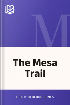 The Mesa Trail - Henry Bedford-Jones