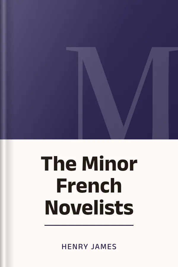 The Minor French Novelists by Henry James, book cover
