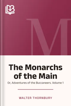 The Monarchs of the Main - Walter Thornbury