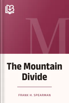 The Mountain Divide - Frank H. Spearman