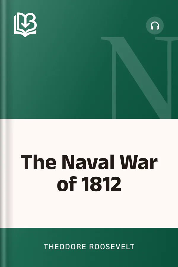 The Naval War of 1812 by Theodore Roosevelt, book cover