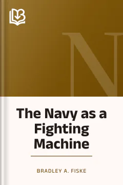 The Navy as a Fighting Machine - Bradley A. Fiske