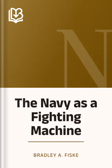 The Navy as a Fighting Machine by Bradley A. Fiske, book cover