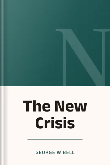 The New Crisis by George W Bell, book cover