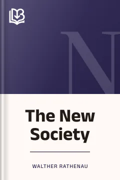 The New Society - Walther Rathenau