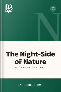 The Night-Side of Nature - Catherine Crowe
