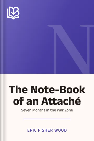 The Note-Book of an Attaché by Eric Fisher Wood, book cover