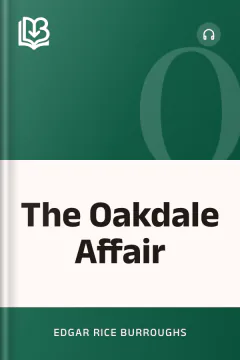 The Oakdale Affair - Edgar Rice Burroughs