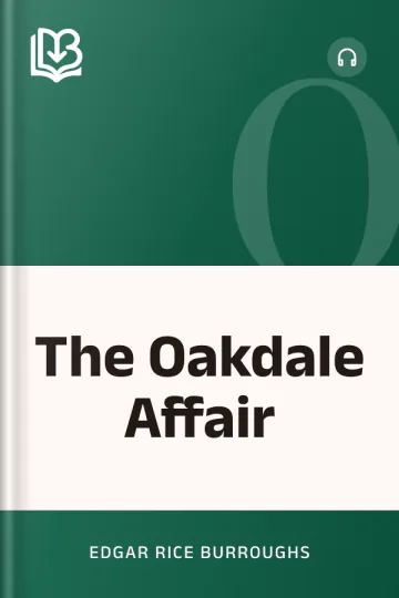 The Oakdale Affair by Edgar Rice Burroughs, book cover