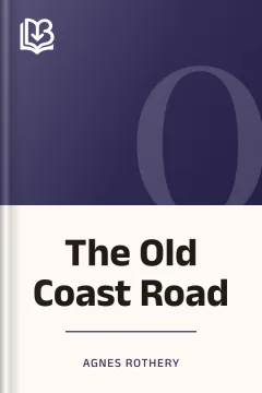 The Old Coast Road - Agnes Rothery
