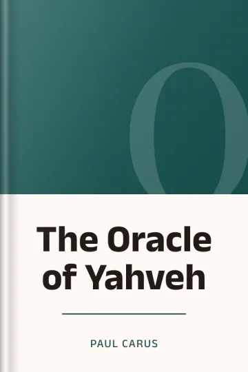The Oracle of Yahveh by Paul Carus, book cover