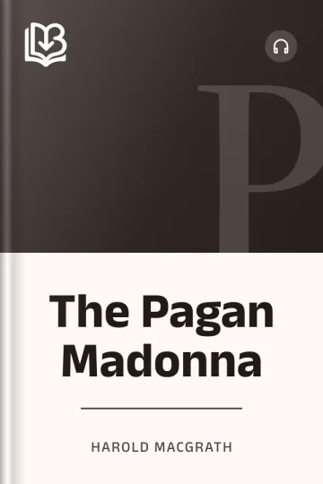 The Pagan Madonna - Harold MacGrath