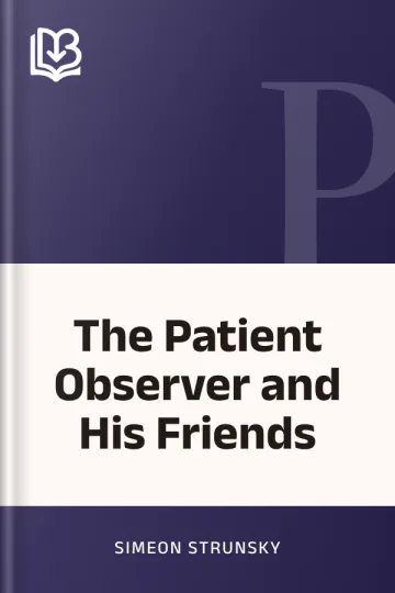 The Patient Observer and His Friends by Simeon Strunsky, book cover
