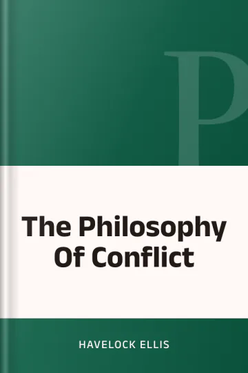 The Philosophy Of Conflict by Havelock Ellis, book cover