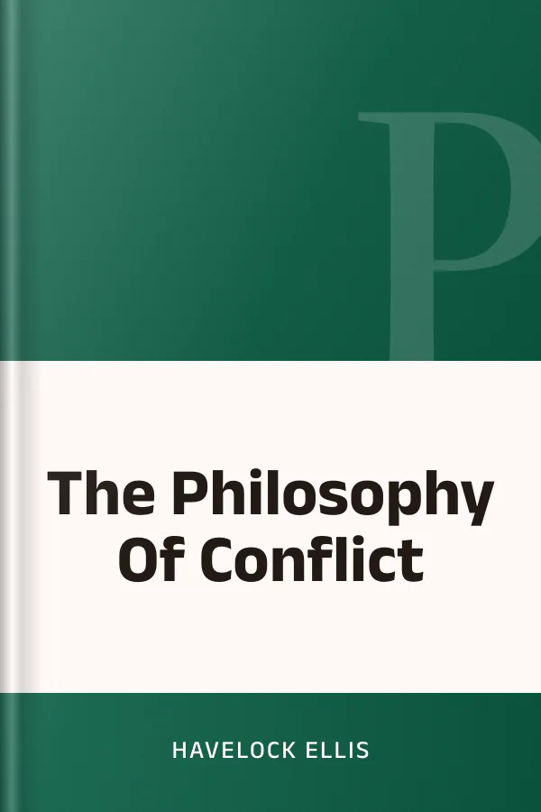 The Philosophy Of Conflict by Havelock Ellis, book cover