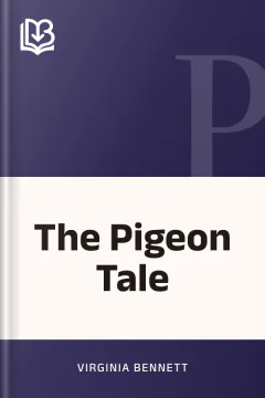 The Pigeon Tale - Virginia Bennett