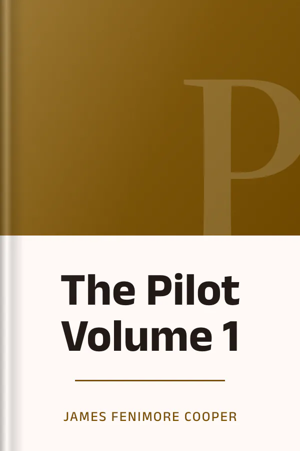 The Pilot Volume 1 by James Fenimore Cooper, book cover