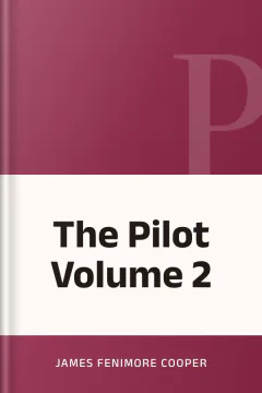The Pilot Volume 2 - James Fenimore Cooper