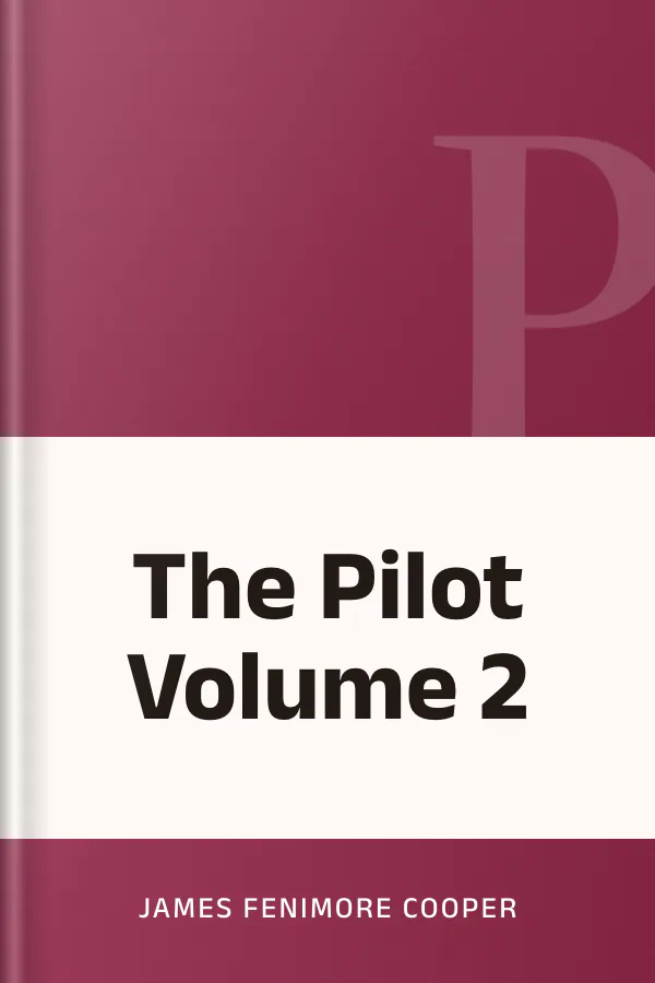 The Pilot Volume 2 by James Fenimore Cooper, book cover