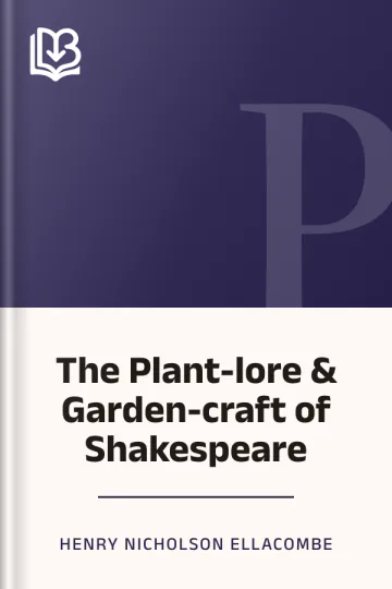 The Plant-lore & Garden-craft of Shakespeare by Henry Nicholson Ellacombe, book cover
