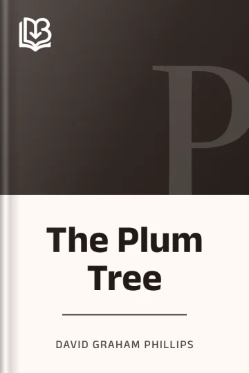 The Plum Tree by David Graham Phillips, book cover