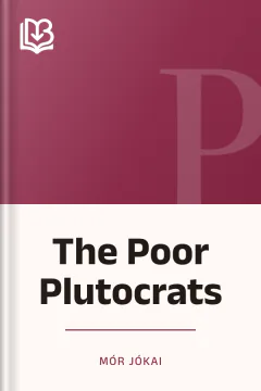 The Poor Plutocrats - Mór Jókai