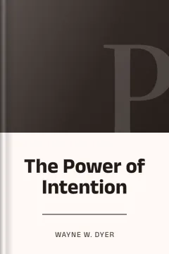 The Power of Intention - Wayne W. Dyer
