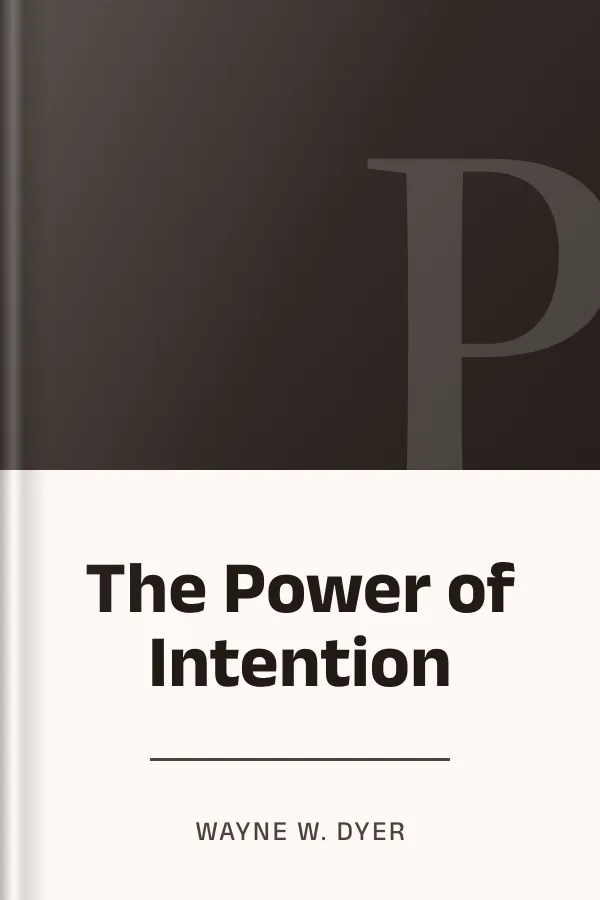 The Power of Intention by Wayne W. Dyer, book cover