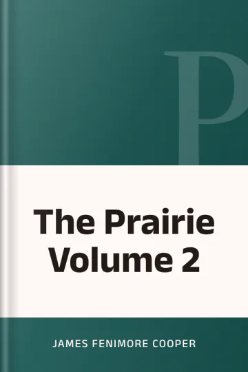 The Prairie Volume 2 by James Fenimore Cooper, book cover