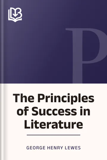 The Principles of Success in Literature by George Henry Lewes, book cover