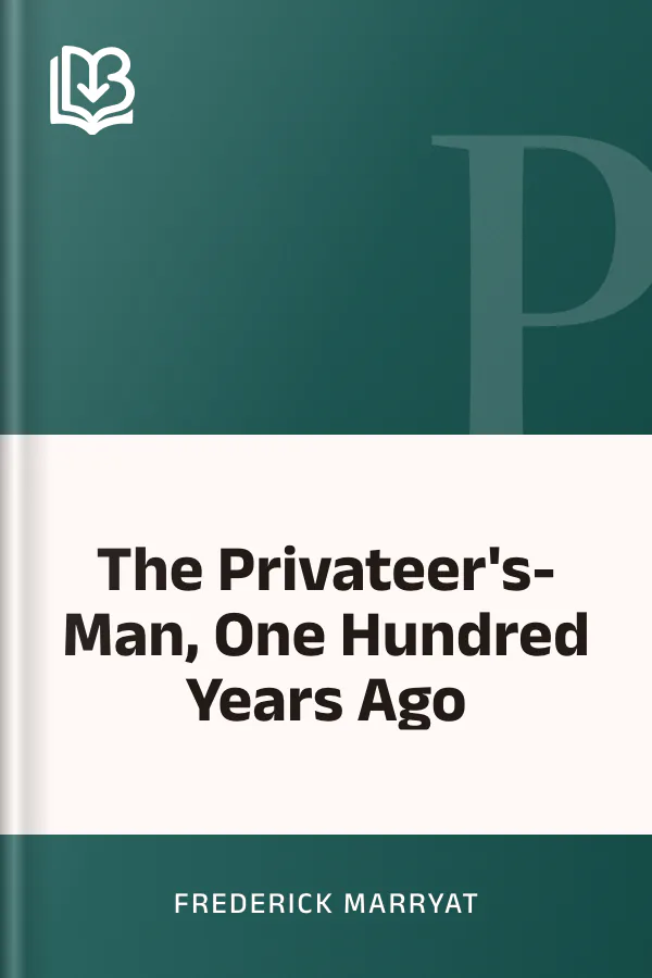 The Privateer's-Man, One Hundred Years Ago by Frederick Marryat, book cover