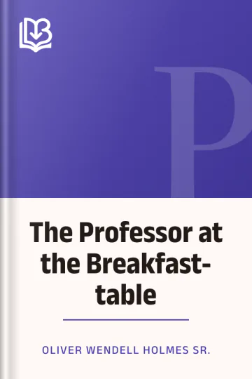 The Professor at the Breakfast-table by Oliver Wendell Holmes Sr., book cover