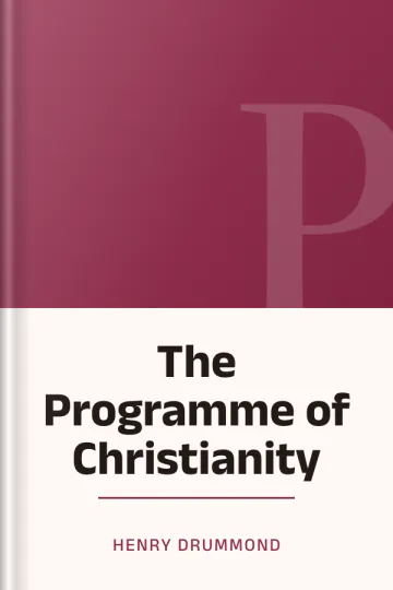 The Programme of Christianity by Henry Drummond, book cover