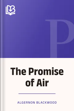 The Promise of Air - Algernon Blackwood