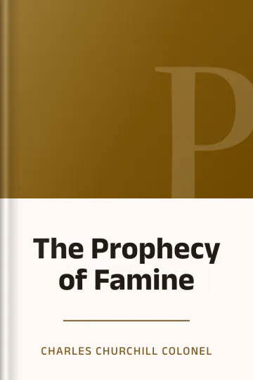 The Prophecy of Famine by Charles Churchill Colonel, book cover